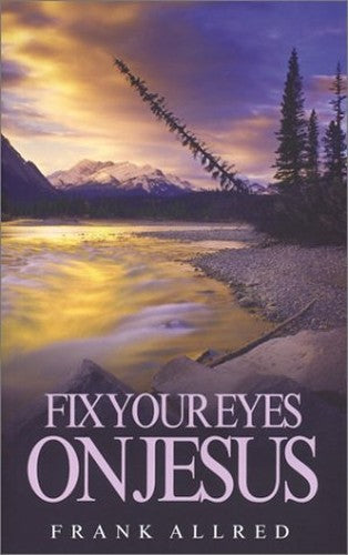 Fix Your Eyes on Jesus