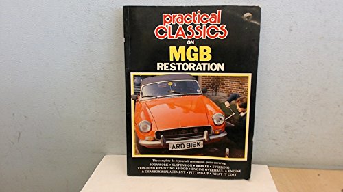 "Practical Classics and Car Restorer" on M. G. B. Restoration