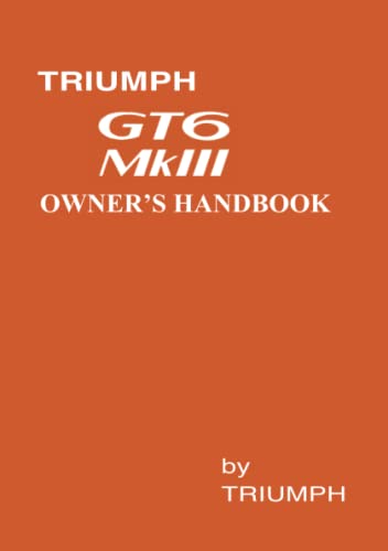 Triumph Owners' Handbook: Gt6 Mk3