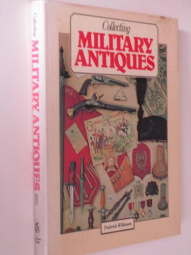Collecting Military Antiques
