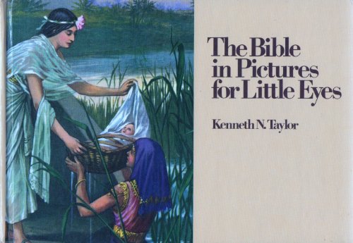The Bible in Pictures for Little Eyes