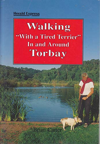 Walking "with a Tired Terrier"