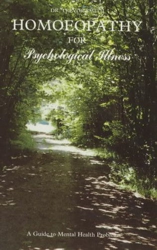 Homoeopathy for Psychological Illness