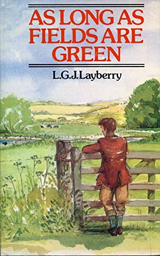 As Long as Fields are Green
