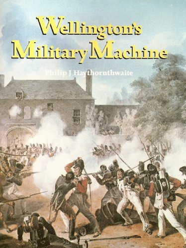 Wellington's Military Machine, 1792-1815