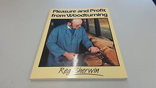 Pleasure and Profit from Woodturning