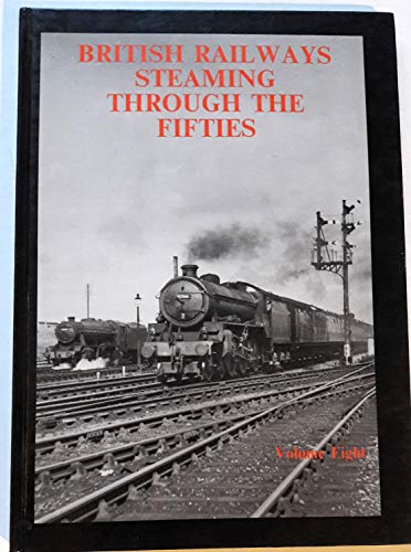 British Railways Steaming Through the Fifties