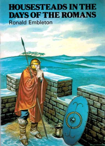 Housesteads in the Days of the Romans