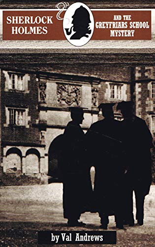 Sherlock Holmes and the Greyfriars School Mystery
