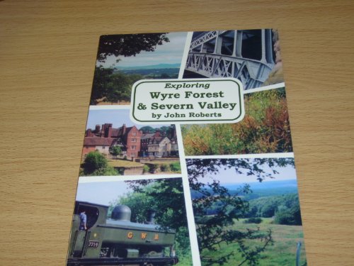 Exploring Wyre Forest and Severn Valley