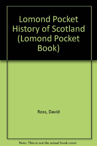 Lomond Pocket History of Scotland