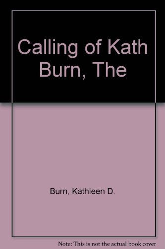 Calling of Kath Burn