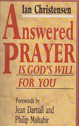 Answered Prayer is God's Will for You