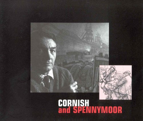 Cornish and Spennymoor: A selection of the drawings, sketches and reminiscences of Norman Cornish