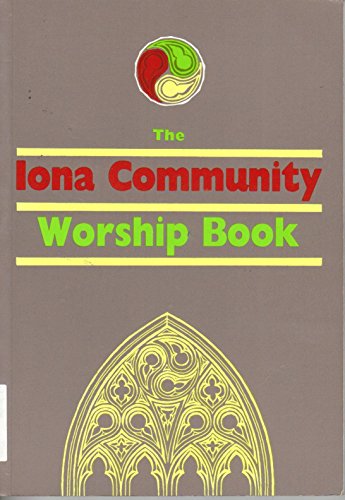 The Iona Abbey Worship Book