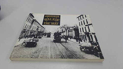 Walkin' the mat: Past impressions of Aberdeen