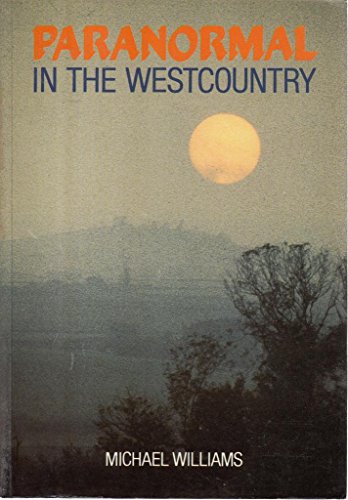 The Paranormal in the West Country