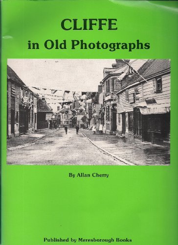 Cliffe in Old Photographs