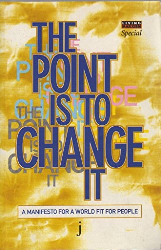 The Point is to Change it