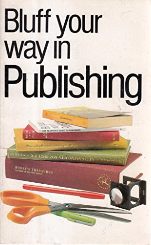 Bluff Your Way in Publishing