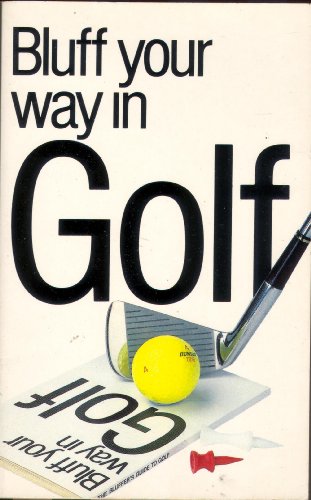 Bluff Your Way in Golf