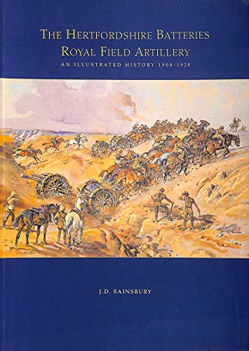 The Hertfordshire Batteries, Royal Field Artillery