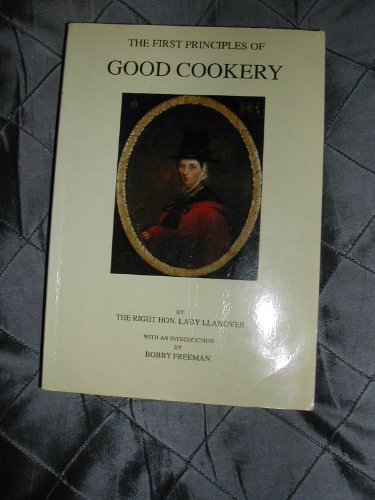 First Principles of Good Cookery
