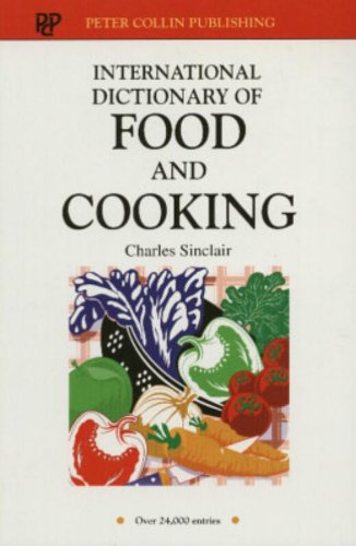 International Dictionary of Food and Cooking