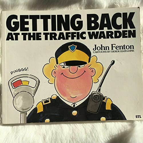 Getting Back at the Traffic Warden