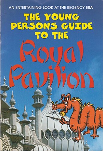 The Young Person's Guide to The Royal Pavilion
