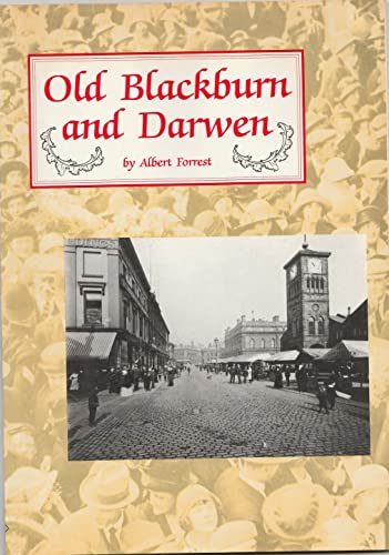 Old Blackburn and Darwen
