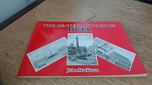 The Centenary Book of Hull