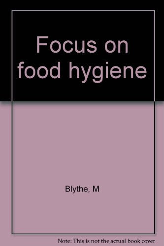 Focus on food hygiene