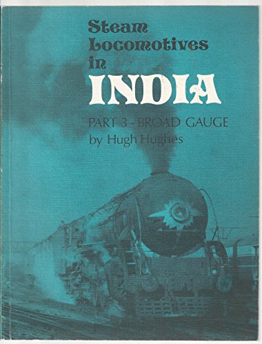 Steam Locomotives in India