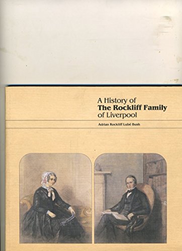 A history of the Rockliff family of Liverpool