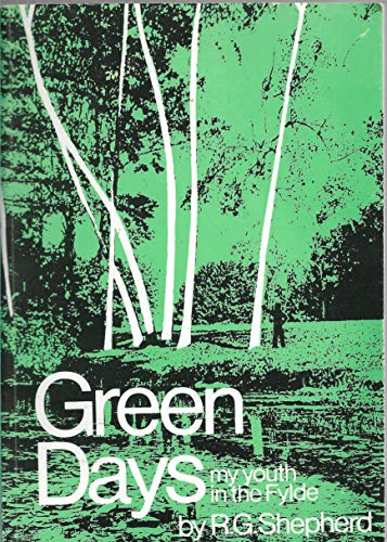 GREEN DAYS My Youth in the Fylde