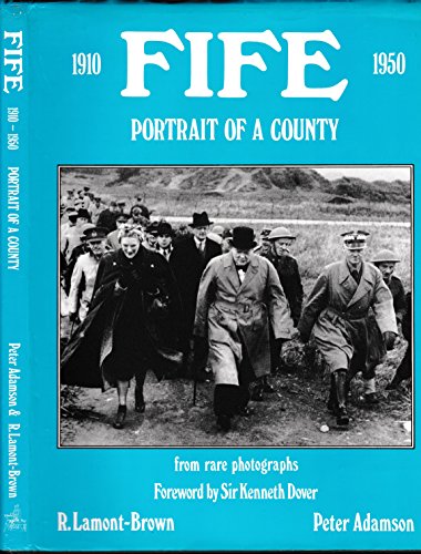 Fife, Portrait of a County, from Rare Photographs, 1910-50