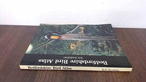 Bedfordshire bird atlas: An atlas of breeding birds in the county of Bedford from 1968 to 1977