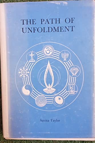 The path of unfoldment: An introduction to the teachings of Gururaj Ananda Yogi