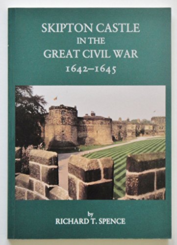 Skipton castle in the Great Civil War, 1642-1645
