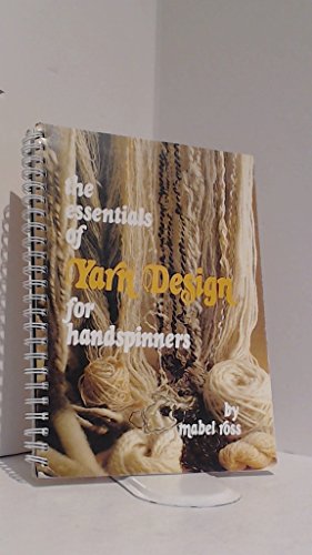 Essentials of Yarn Design for Handspinners
