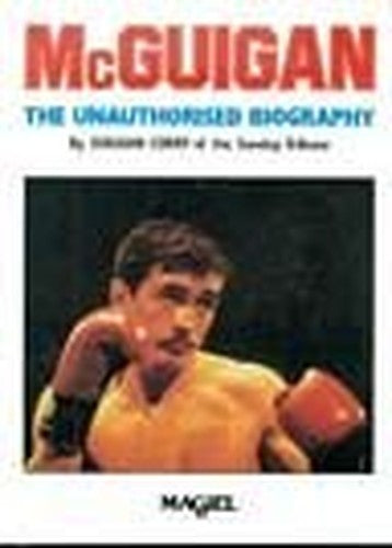 Barry McGuigan: The Unauthorised Biography