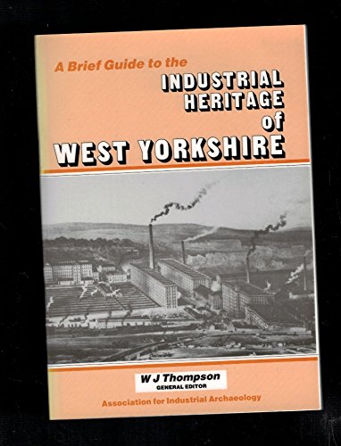 A Guide to the Industrial Heritage of West Yorkshire