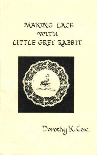 Making Lace with Little Grey Rabbit