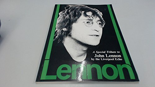 Lennon: A special tribute to John Lennon by the Liverpool echo