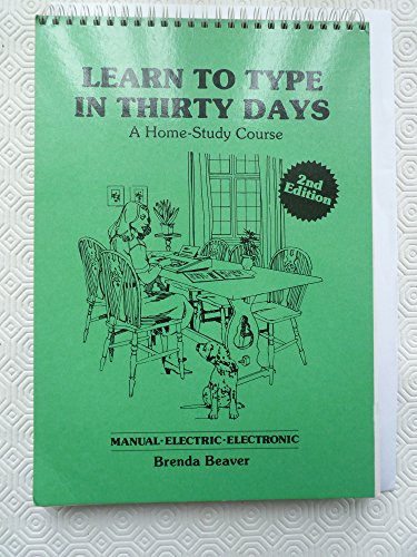 Learn to Type in Thirty Days: A Home Study Course
