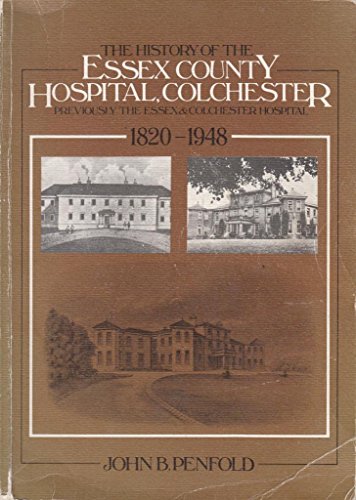 History of the Essex County Hospital, Colchester, 1820-1948