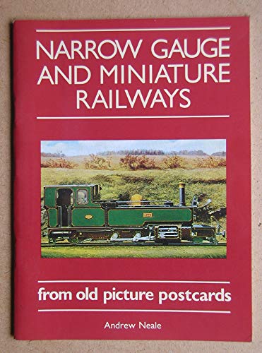 Narrow Gauge and Miniature Railways from Old Picture Postcards