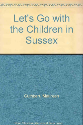 Let's Go with the Children in Sussex