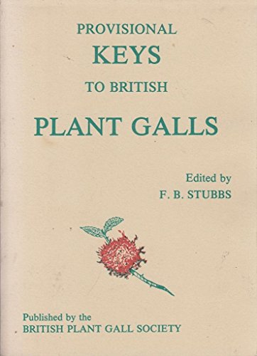Provisional keys to British plant galls